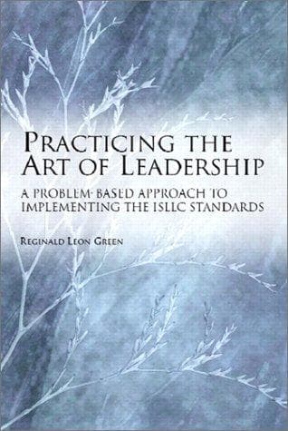 Cover image for Practicing the Art of Leadership