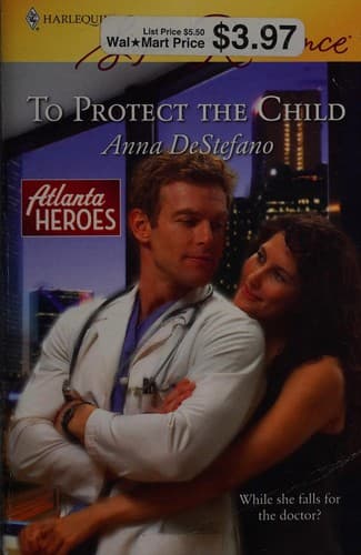 Cover image for To Protect The Child (Harlequin Superromance)