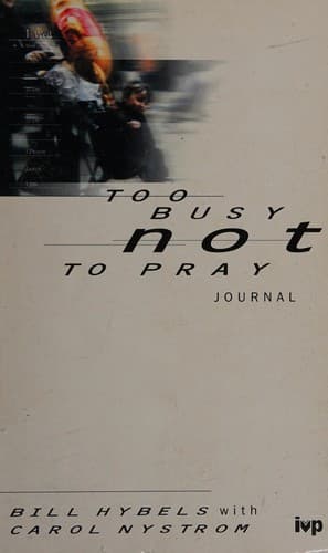 Cover image for Too busy not to pray