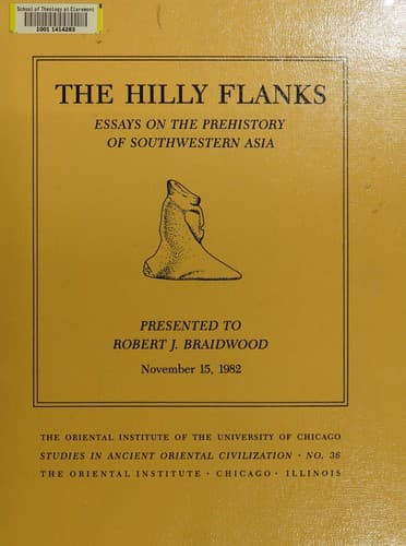 Hilly Flanks Essays On the Prehistory Of