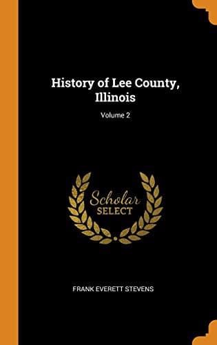 Cover image for History of Lee County, Illinois; Volume 2