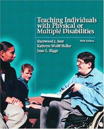 Cover image for Teaching Individuals with Physical or Multiple Disabilities (5th Edition)