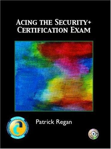 Cover image for Acing the Security+ Certification Exam