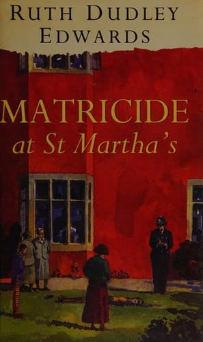 Cover image for Matricide at St Martha's