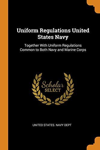 Uniform Regulations United States Navy