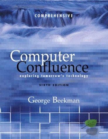 Cover image for Computer Confluence, Comprehensive and Student CD (6th Edition)