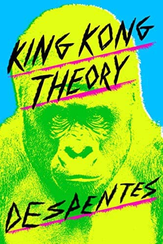 Cover image for King Kong Theory