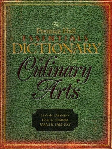 Cover image for The Prentice Hall Essentials Dictionary of Culinary Arts