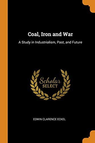 Coal, Iron and War