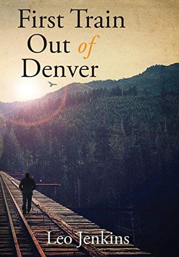 Cover image for First Train Out of Denver