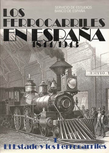 Cover image for Los Ferrocarriles en España, 1844-1943