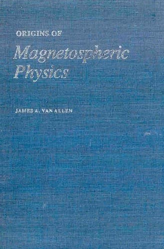 Cover image for Origins of magnetospheric physics
