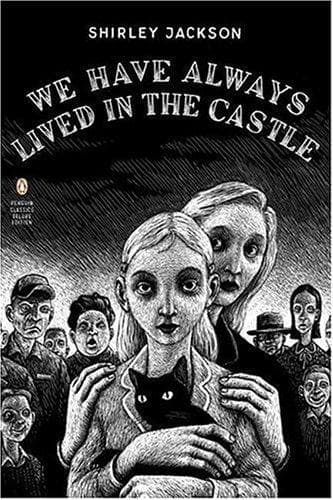 Cover image for We Have Always Lived in the Castle (Penguin Classics Deluxe Edition)