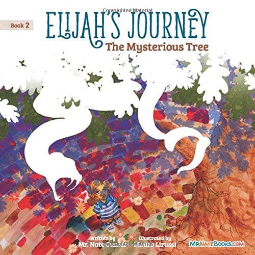 Cover image for Elijah's Journey Storybook 2, The Mysterious Tree
