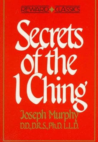 Cover image for Secrets of the I Ching (Reward Classics)