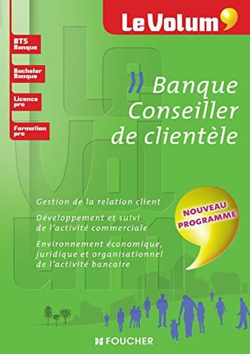 Cover image for Banque - Conseiller de clientèle - Le Volum' - N°07