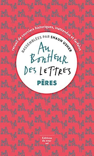 Cover image for Au bonheur des lettres - Pères