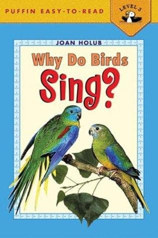 Cover image for Why Do Birds Sing? (Easy-to-Read, Puffin)