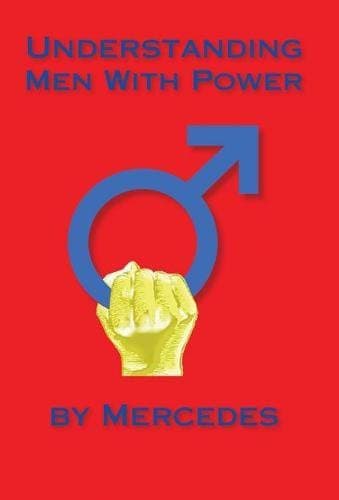 Cover image for Understanding Men With Power