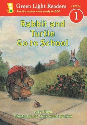 Cover image for Rabbit and Turtle Go to School (Green Light Readers Level 1)