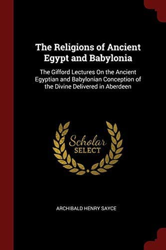 Cover image for The Religions of Ancient Egypt and Babylonia