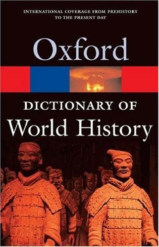 Cover image for A Dictionary of World History (Oxford Paperback Reference)