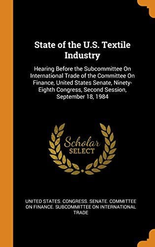 Cover image for State of the U.S. Textile Industry