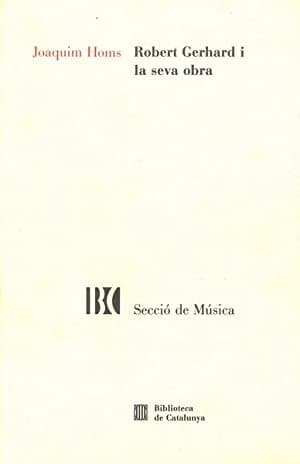 Cover image for Robert Gerhard i la seva obra