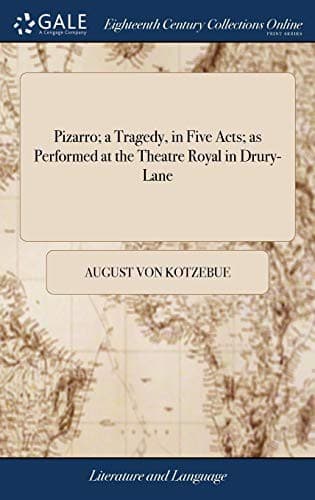 Cover image for Pizarro; a Tragedy, in Five Acts; as Performed at the Theatre Royal in Drury-Lane