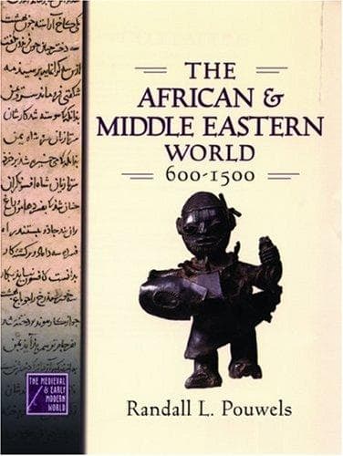 Cover image for The African and Middle Eastern World, 600-1500 (The Medieval and Early Modern World)