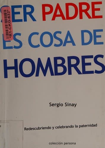 Cover image for Ser Padre Es Cosa de Hombres