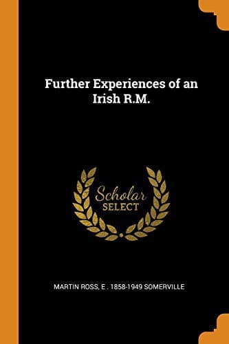 Cover image for Further Experiences of an Irish R.M.