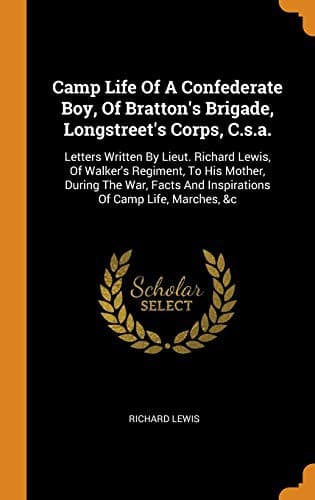Cover image for Camp Life of a Confederate Boy, of Bratton's Brigade, Longstreet's Corps, C.S.A.