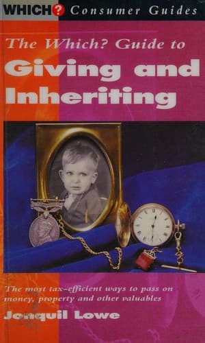 Cover image for The Which? guide to giving and inheriting