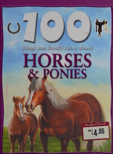 Cover image for 100 things you should know about horses & ponies