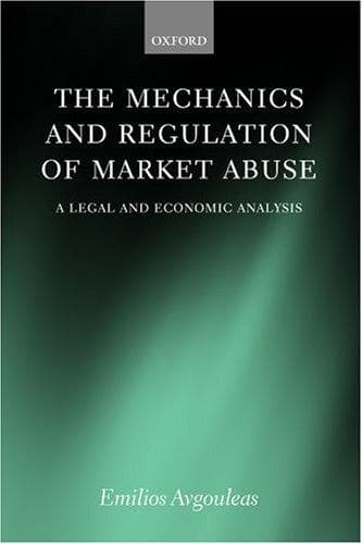 The Mechanics and Regulation of Market Abuse