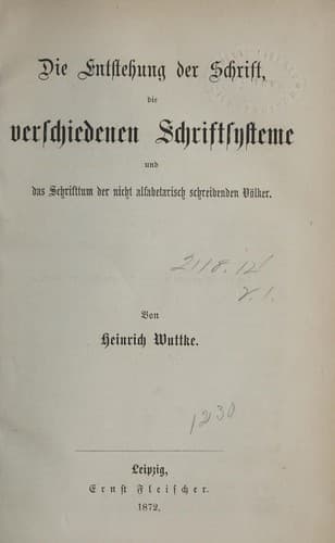 Die entstehung der schrift, die verschiedenen schriftsysteme und das schrifttum der nicht alfabetarisch schreibenden völker