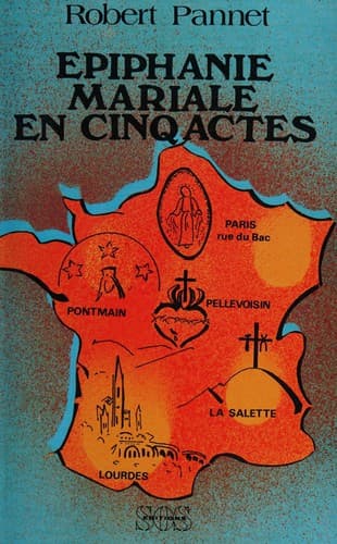 Epiphanie mariale en cinq actes