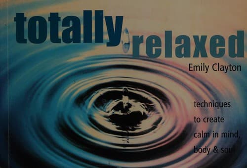 Cover image for Totally relaxed