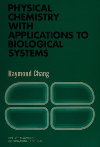 Cover image for Physical chemistry with applications to biological systems