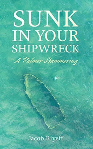 Cover image for Sunk in Your Shipwreck