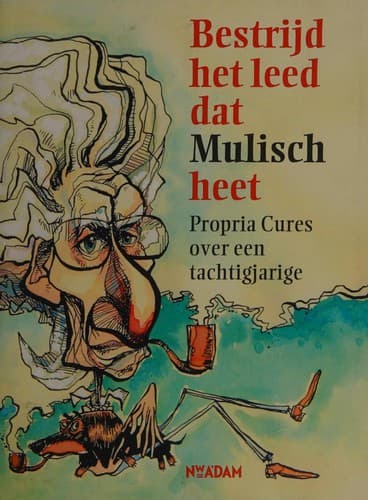 Bestrijd het leed dat Mulisch heet