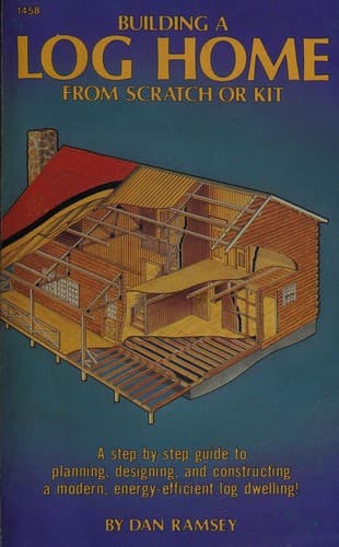 Cover image for Building a log home from scratch or kit