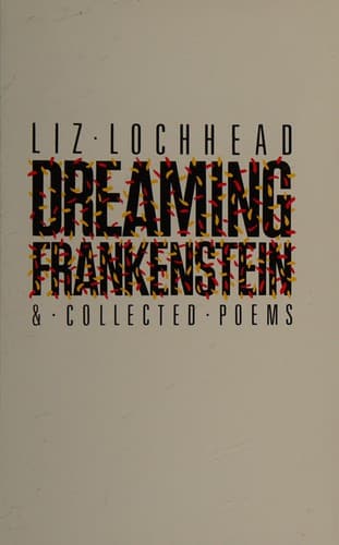 Cover image for Dreaming Frankenstein & Collected Poems