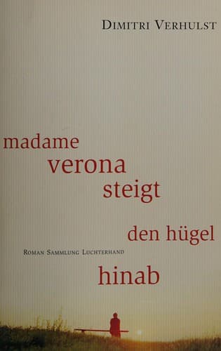 Madame Verona steigt den Hügel hinab