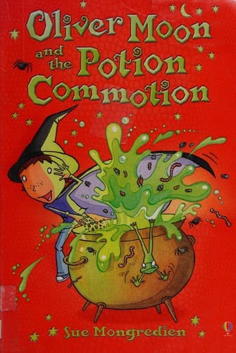 Cover image for Oliver Moon and the potion commotion