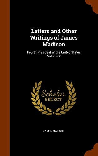 Cover image for Letters and Other Writings of James Madison
