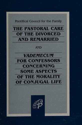 The pastoral care of the divorced and remarried
