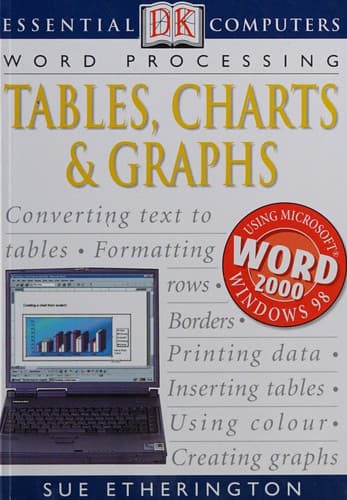 Cover image for Tables, Charts and Graphs (Essential Computers)