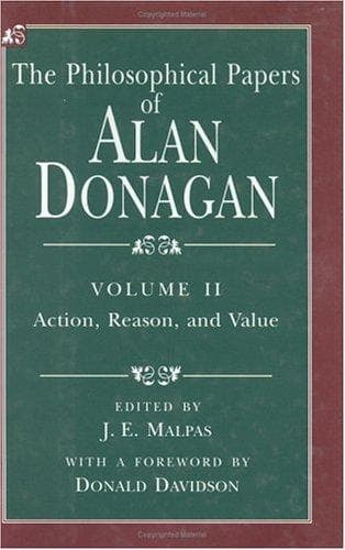 The philosophical papers of Alan Donagan